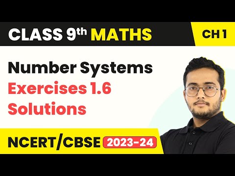 Number Systems - Exercises 1.6 Solutions | Class 9 Maths Chapter 1