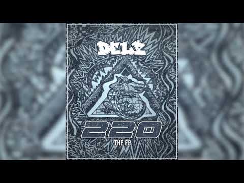 Delz 220- Life ft MYK