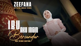 Download lagu Zeefana - Ibu Aku Ingin Bersandar (  ) mp3