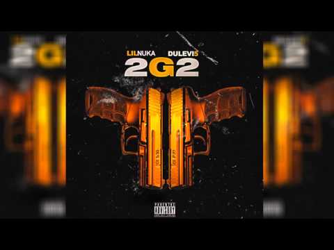 Lil Nuka & Dulevi5 - Ooh (2G2 MIXTAPE)