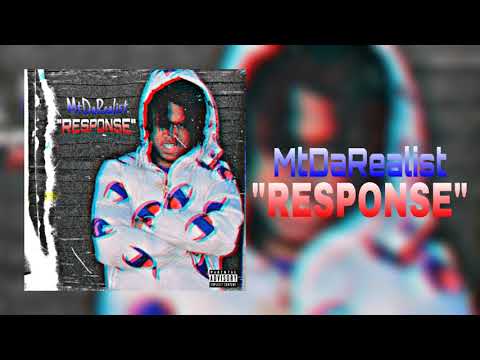 MtDaRealist - “RESPONSE” (Official Audio)