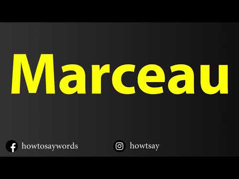 How To Pronounce Marceau