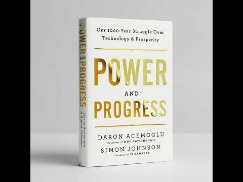 Power and Progress, by Daron Acemoglu and Simon Johnson