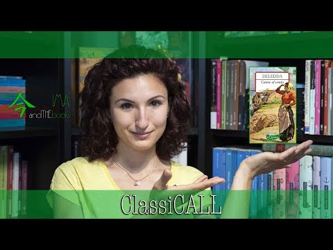 GRAZIA DELEDDA, ​​"Reeds in the Wind" | ClassiCALL