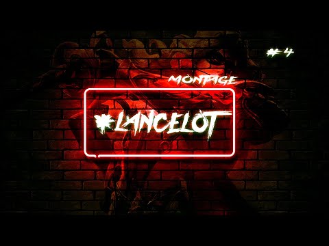 Montage Lancelot #4