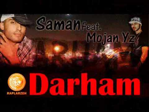 DARHAM ,Saman ft.Mojan Yz
