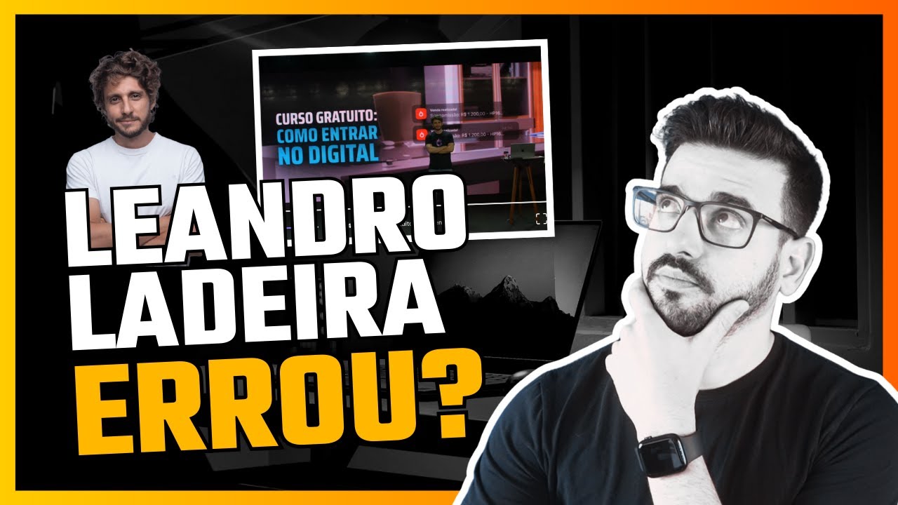 Como Entrar no Digital - Leandro Ladeira Está Errado?