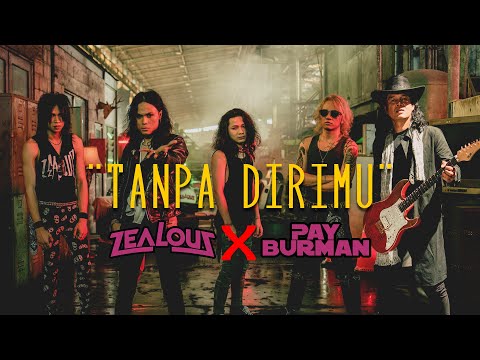 (Trailer) Tanpa Dirimu - Zealous X Pay Burman
