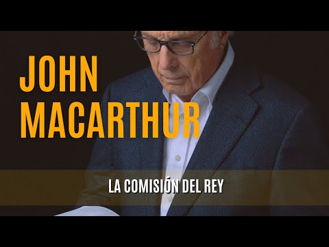 La comisión del Rey -John MacArthur 07/05/1978