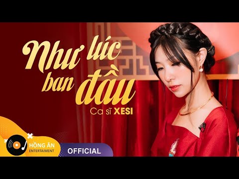 Như lúc ban đầu - Xesi
