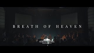 Breath Of Heaven - North Central University Worship Live