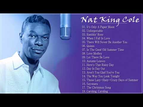 Nat King Cole Greatest Hits 2020 - Lista de reproducción de Nat King Cole -Lo mejor de Nat King Cole