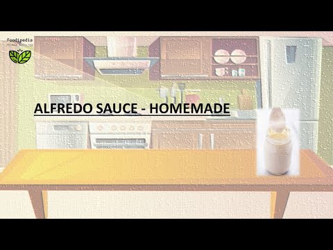 ALFREDO SAUCE - HOMEMADE. FOOD STORAGE - HOW LONG CAN YOU KEEP.