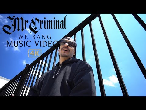 Mr.Criminal - We Bang (Official Music Video)