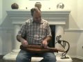 Ira Mullins' Cluck Old Hen - Mark Gilston on mountain dulcimer