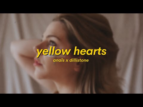 anaïs x Dillistone - Yellow Hearts [7clouds Release]