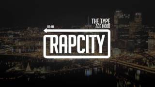 Ace Hood - The Type