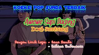 [Lirik &amp; Terjemah] AWEWE SAPI DAGING - DOEL SUMBANG