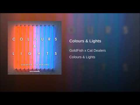 Goldfish x Cat Dealers - Colours & Lights