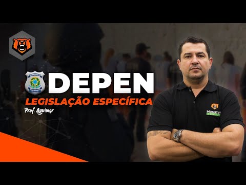 DICAS ESPECIAIS para o Concurso DEPEN - Legislação Específica