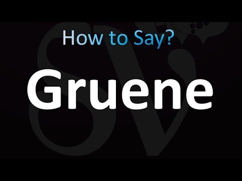 How to Pronounce Gruene (correctly!)