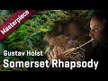 Video 4: Synchron Masterpiece: Somerset Rhapsody - Gustav Holst