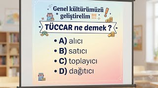 Genel kültürümüzü geliştirelimmmm !!!!