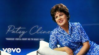 Patsy Cline - Someday (You&#39;ll Want Me To Want You) (Audio) ft. The Jordanaires