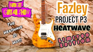 FAZLEY HEATWAVE IS HOT