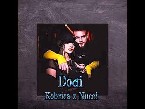 kobrica x Nucci - Dođi