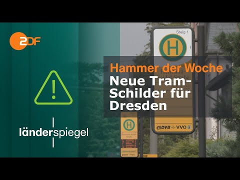 Neue Tram-Schilder für Dresden | Hammer der Woche vom 05.08.23 | ZDF
