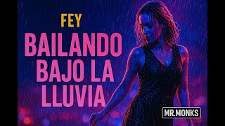 Fey - Bailando Bajo la Lluvia