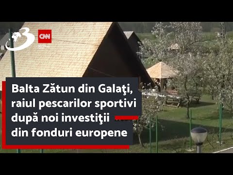 Balta Zătun din Galaţi, raiul pescarilor sportivi după noi investiţii din fonduri europene