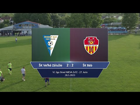 ŠK Veľké Zálužie - ŠK Báb 2:2 - zostrih 28.5.2023