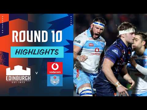 Edinburgh v Vodacom Bulls | Highlights | Round 10 | URC 2025/26