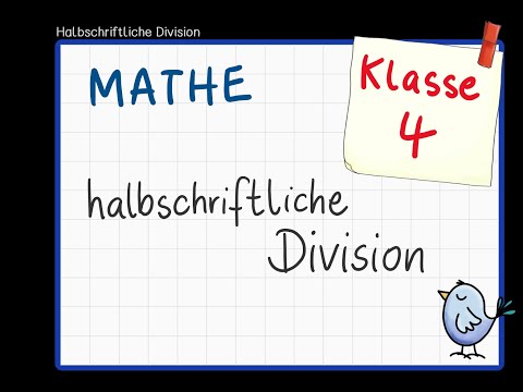 Erklärvideo: halbschriftliche Division , Mathe Klasse 4