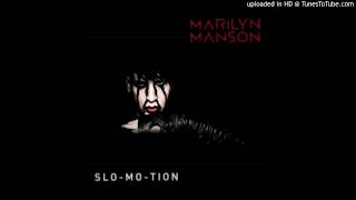 Marilyn Manson - Slo-Mo-Tion (Sandwell District Dub Remix)
