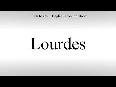 How To Pronounce Lourdes - How To Say: American pronunciation
