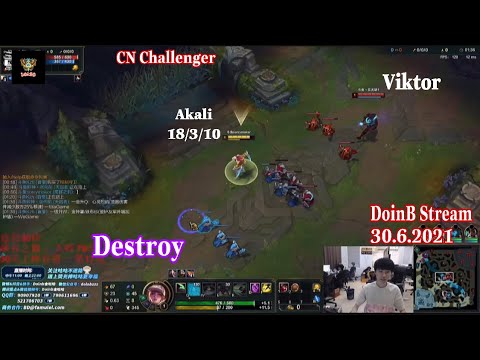 DoinB Stream 30.6.2021 - Destroy Akali vs Viktor in CN Challenger