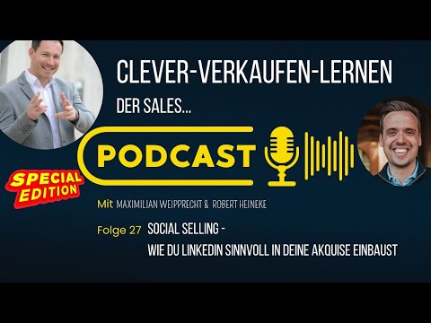 Social Selling - Wie du LinkedIn sinnvoll in deine Akquise einbaust