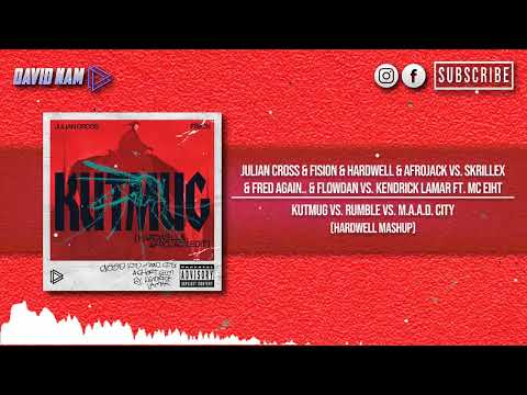 KUTMUG vs. Rumble vs. m.A.A.d. city (Hardwell Mashup) [David Nam Remake]