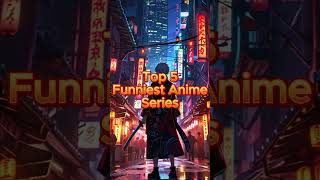 Download lagu Top 5 Funniest Anime Series  #anime #top10 #funny mp3