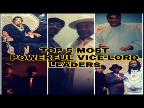 5 MOST POWERFUL VICE LORDS!