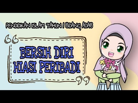 ADAB MENJAGA KEBERSIHAN DIRI TAHUN 1