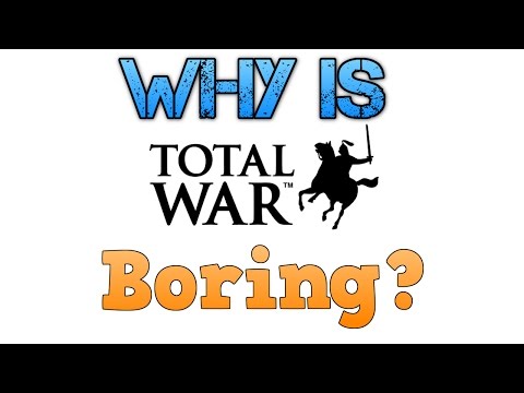 Why has Total War become boring?