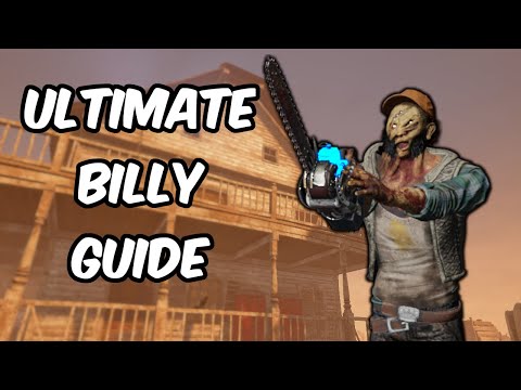 The ULTIMATE Guide on How To Play Billy | Dead by Daylight