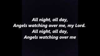 ALL NIGHT ALL DAY Angels Watching Over Me My Lord words lyrics text Gospel Spiritual Lullaby song