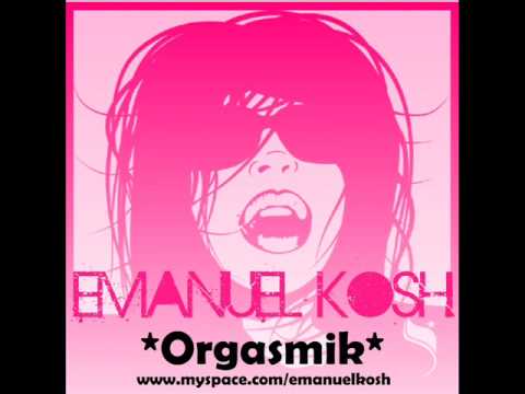 Emanuel Kosh-Orgasmik
