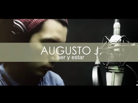 Augusto J. - Ser y estar - Sesiones acapella