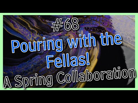 #68 Pouring with the Fellas Spring Collaboration